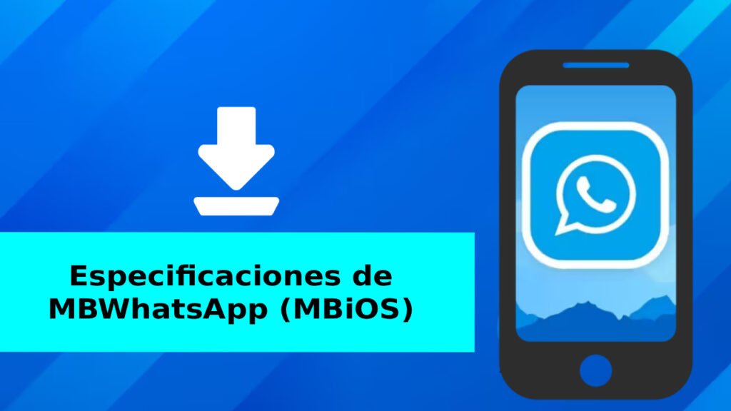 Especificaciones de MBWhatsApp (MBiOS)