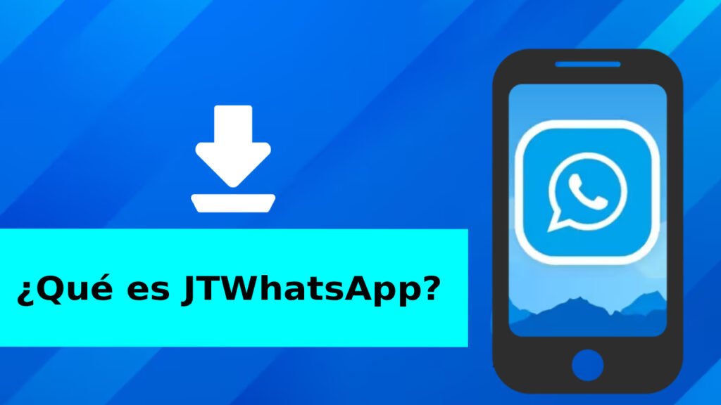 ¿Qué es JTWhatsApp?